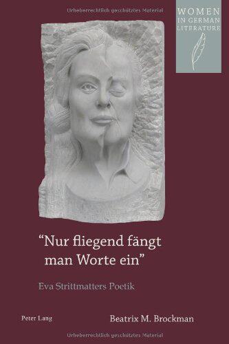 【预售】Nur Fliegend Faengt Man Worte Ein: Eva Strittm...