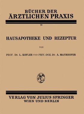 【预订】Hausapotheke Und Rezeptur: Band 18
