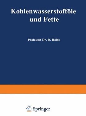 【预订】Kohlenwasserstoffole Und Fette: Sowi...