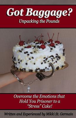 【预售】Got Baggage? - Unpacking the Pounds:...