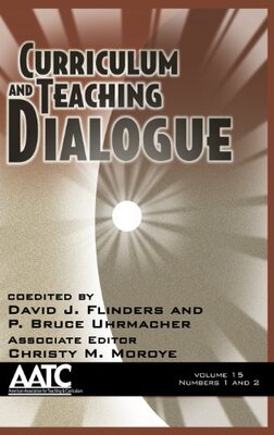 【预售】Curriculum and Teaching Dialogue, Volume 15 Nu...