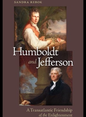 【预售】Humboldt and Jefferson: A Transatlantic Friendshi