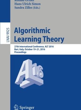 【预订】Algorithmic Learning Theory