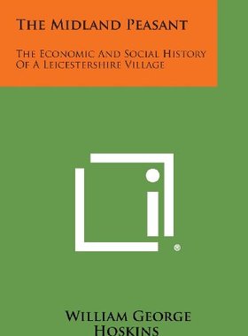 【预售】The Midland Peasant: The Economic and Social Hist...