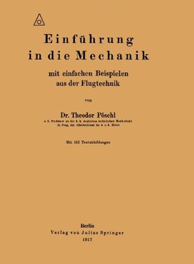 【预订】Einfuhrung in Die Mechanik Mit Einfa...