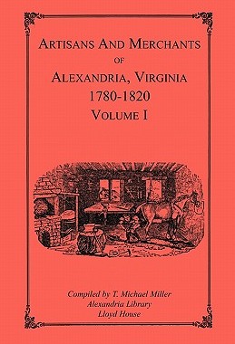 【预售】Artisans and Merchants of Alexandria, Virginia...