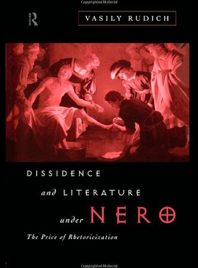 【预售】Dissidence and Literature Under Nero: The Price o