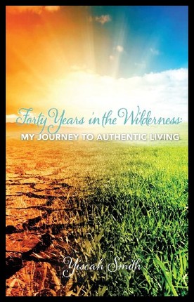 【预售】Forty Years in the Wilderness: My Journey to Auth