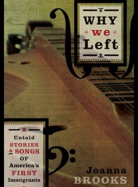 【预售】Why We Left: Untold Stories and Songs of America'