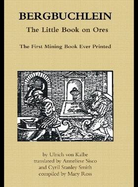 【预售】Bergbuchlein, the Little Book on Ores: The First