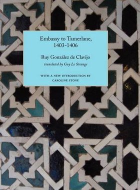 【预售】Embassy to Tamerlane, 1403-1406