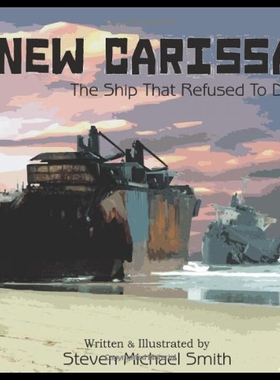 【预售】New Carissa: The Ship That Refused to Die