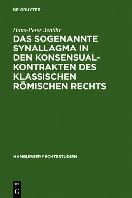 【预售】Das Sogenannte Synallagma in Den Konsensualkon...