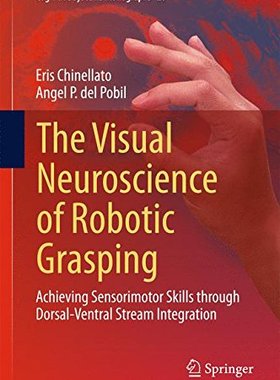 【预订】The Visual Neuroscience of Robotic G...