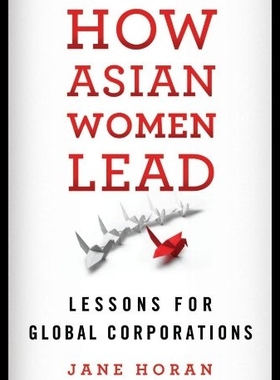 【预售】How Asian Women Lead: Lessons for Glob
