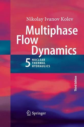 【预订】Multiphase Flow Dynamics 5: Nuclear ...