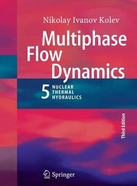 【预订】Multiphase Flow Dynamics 5: Nuclear ...