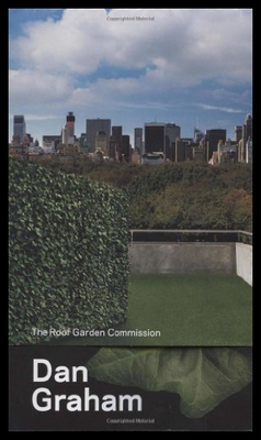 【预售】Dan Graham: The Roof Garden Commission