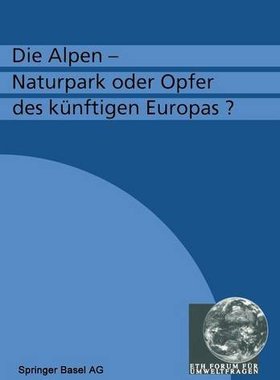 【预订】Die Alpen Naturpark Oder Opfer Des K...