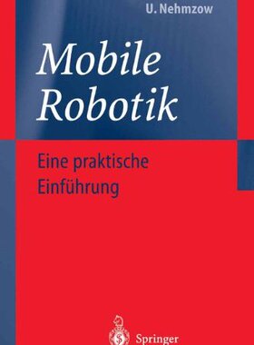【预订】Mobile Robotik: Eine Praktische Einf Hrung