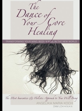 【预售】The Dance of Your Core Healing: Transf