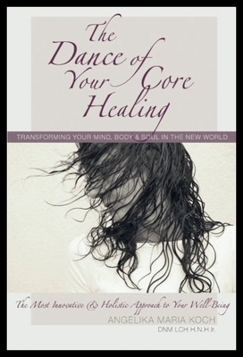 【预售】The Dance of Your Core Healing: Transf