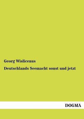 【预售】Deutschlands Seemacht Sonst Und Jetzt