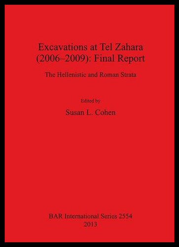 【预售】Excavations at Tel Zahara (2006 2009): Final Repo
