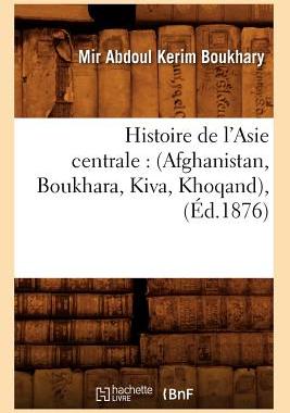 【预售】Histoire de L'Asie Centrale: (Afghanistan, Bou...