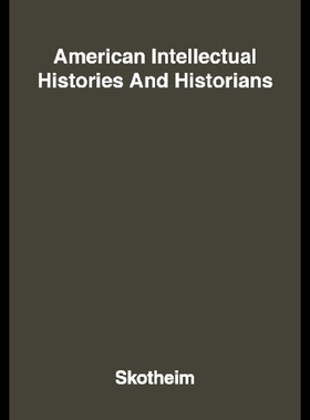 【预售】American Intellectual Histories and Historians.