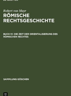【预售】Die Zeit Der Orientalisierung Des Romischen Rechtes