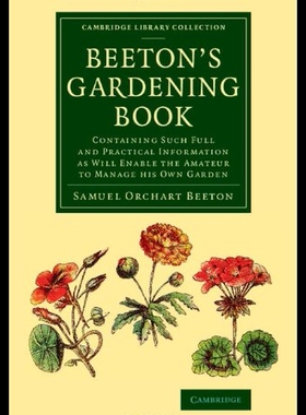 【预售】Beeton's Gardening Book: Containing Su