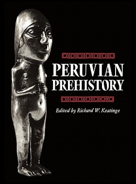 【预售】Peruvian Prehistory: An Overview of Pr