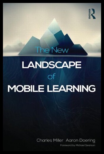 【预售】The New Landscape of Mobile Learning: Redesigning