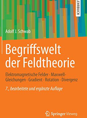 【预订】Begriffswelt Der Feldtheorie: Elektr...