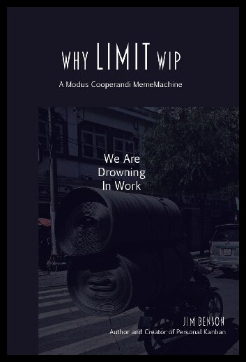 【预售】Why Limit Wip: We Are Drowning in Work
