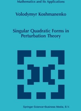 【预订】Singular Quadratic Forms in Perturba...