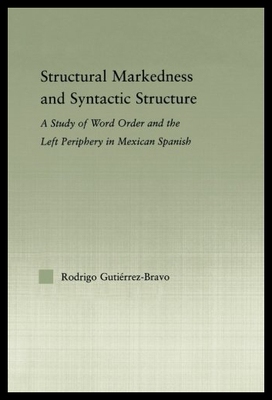 【预售】Structural Markedness and Syntactic Structure: A