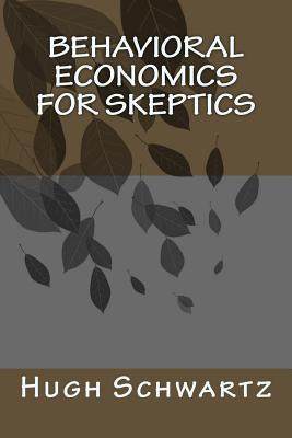 【预售】behavioral economics for skeptics: (.