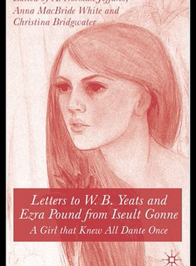 【预售】Letters to W.B. Yeats and Ezra Pound from Iseult