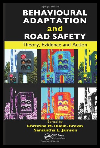【预售】Behavioural Adaptation and Road Safety: Theory, E