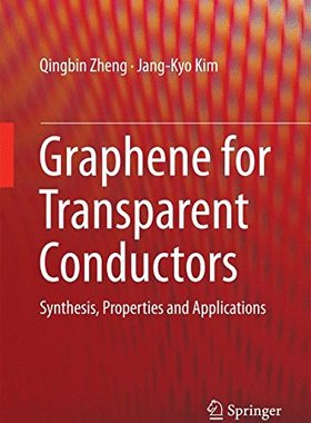 【预订】Graphene for Transparent Conductors