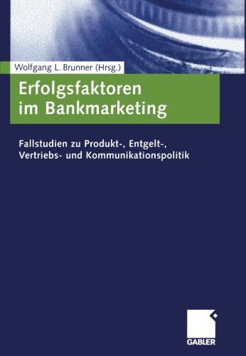 【预售】Erfolgsfaktoren Im Bankmarketing: Fallstudien ...
