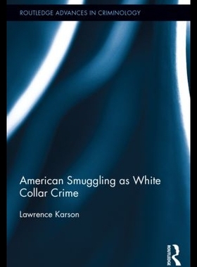 【预售】American Smuggling as White Collar Cri