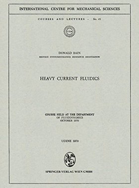 【预订】Heavy Current Fluidics: Course Held ...
