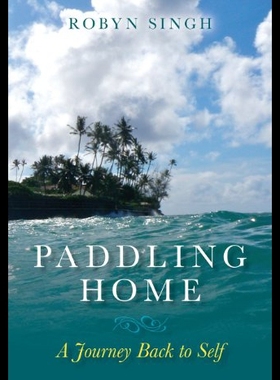 【预售】Paddling Home - A Journey Back to Self