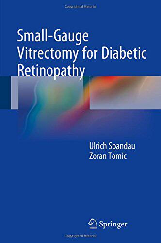 【预订】Small-Gauge Vitrectomy for Diabetic ...