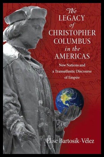 【预售】The Legacy of Christopher Columbus in the America