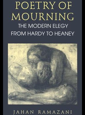 【预售】Poetry of Mourning: The Modern Elegy from Hardy