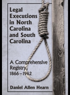 【预售】Legal Executions in North Carolina and South Caro